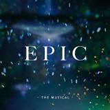 Buy Epic: The Musical album