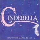 Buy Cinderella: Songs from the Classic Fairy Tale album