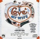 Buy I Love My Wife album