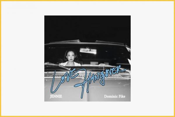 Love Hangover Lyrics - JENNIE & Dominic Fike img 0